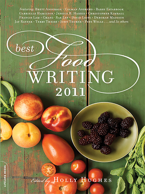 Title details for Best Food Writing 2011 by Holly Hughes - Wait list